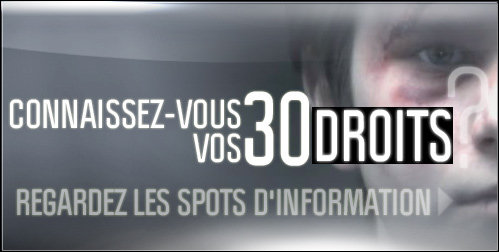 CONNAISSEZ-VOUS VOS 30 DROITS  REGARDEZ LES SPOTS D’INFORMATION