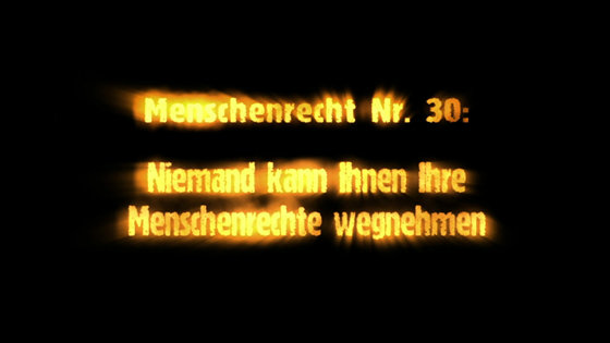 Menschenrecht Nr. 30
Niemand kann Ihnen Ihre Menschenrechte nehmen