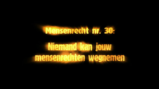 Mensenrecht # 30
Niemand kan jouw mensenrechten van je afnemen
